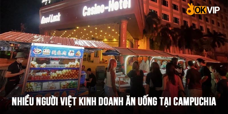 Nhiều người Việt sang Campuchia kinh doanh ăn uống